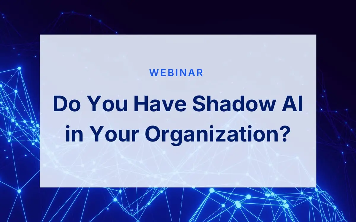 Do you have Shadow AI in your Organiazation?