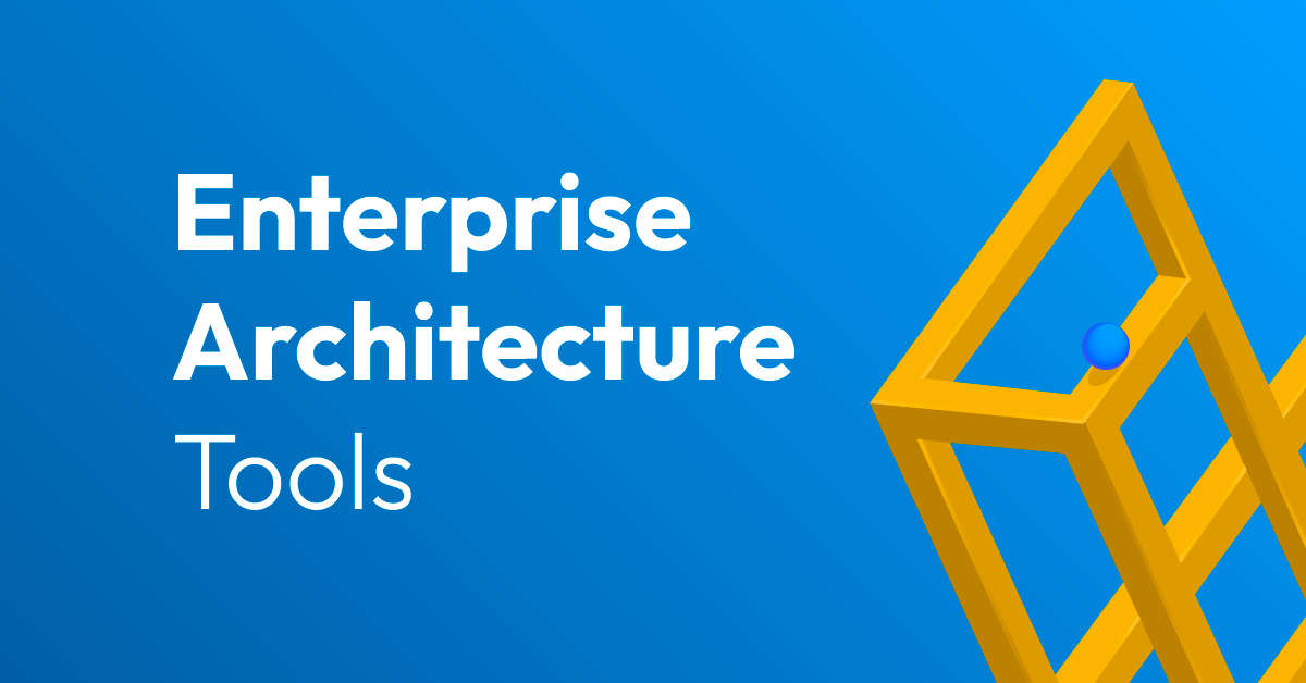 Enterprise architecture tools guide