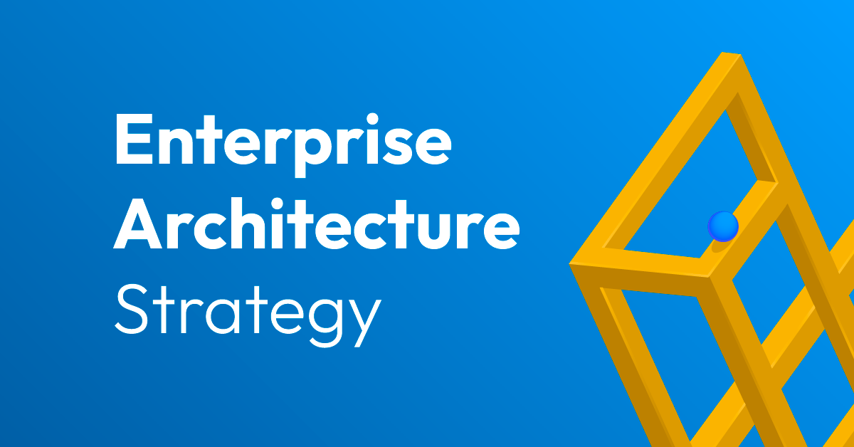 Enterprise architecture strategy
