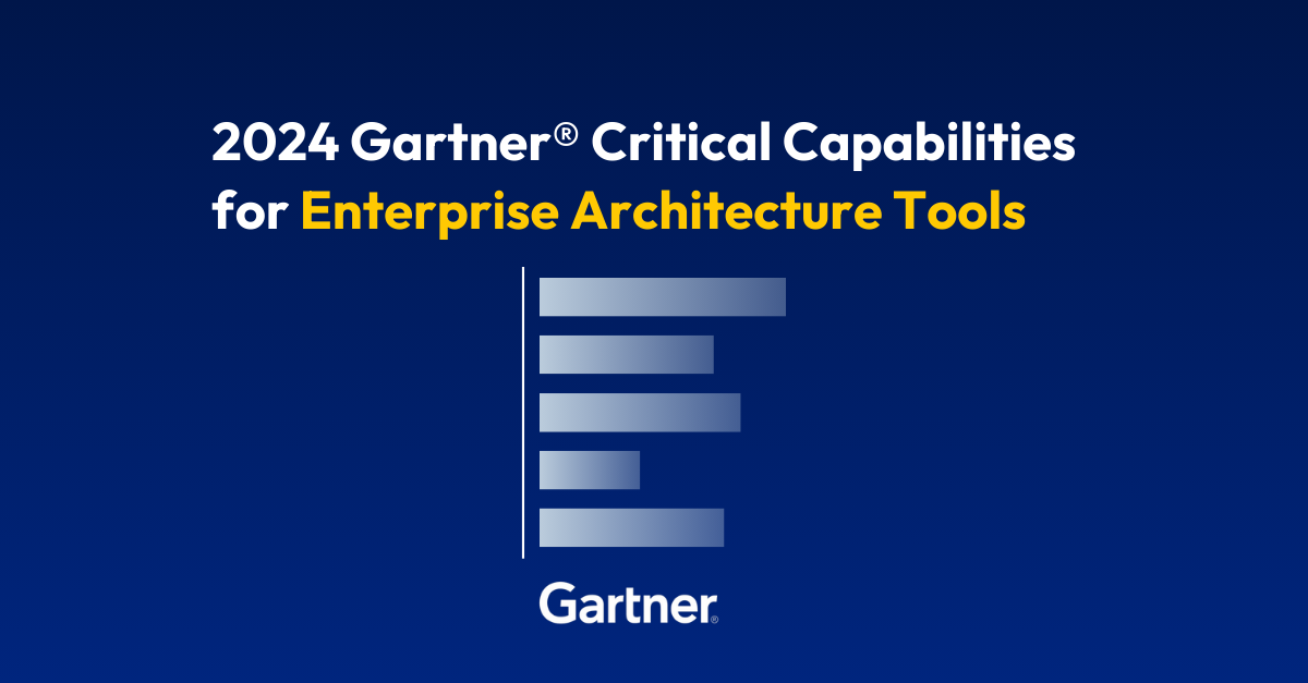 2024 Gartner® Critical Capabilities  for Enterprise Architecture Tools